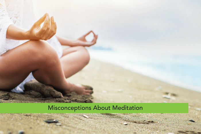 Misconceptions About Meditation