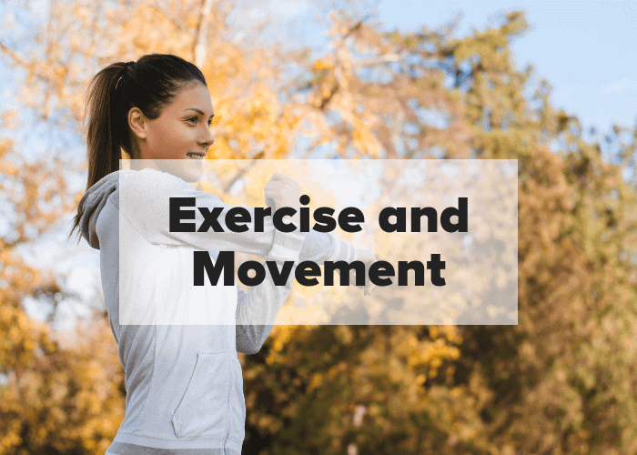 Exercise and Movement