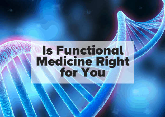 Is Functional Medicine Right for You