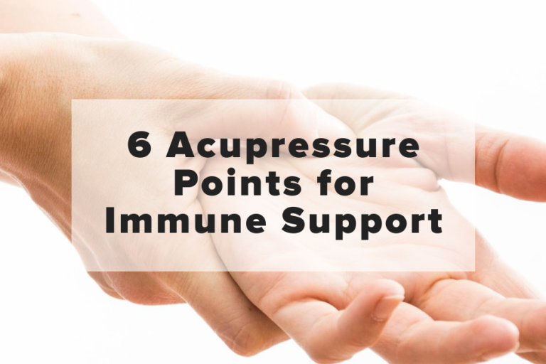 6 Acupressure Points for Immune Support